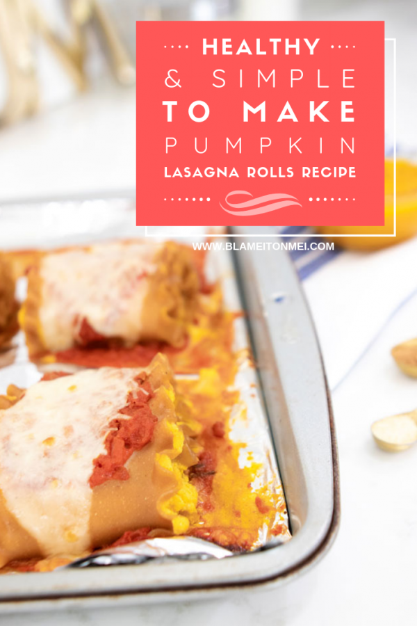 Blame it on Mei, @blameitonmei, Miami Lifestyle Blogger, Healthy Lasagna Recipe, Meatless Pumpkin Rolls