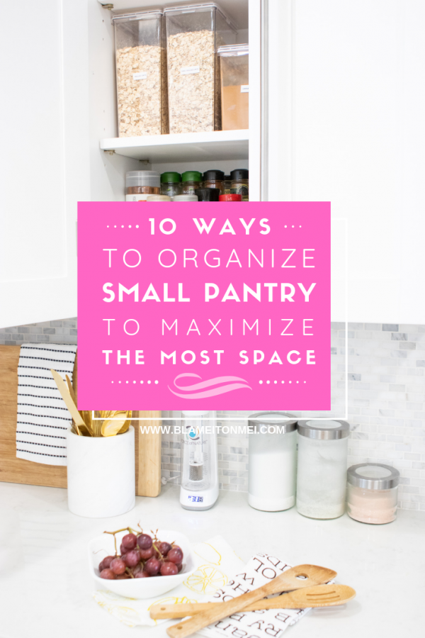Blame it on Mei, @blameitonmei, Miami Fashion Lifestyle Mom Blogger, how to organize small pantry, maximize space