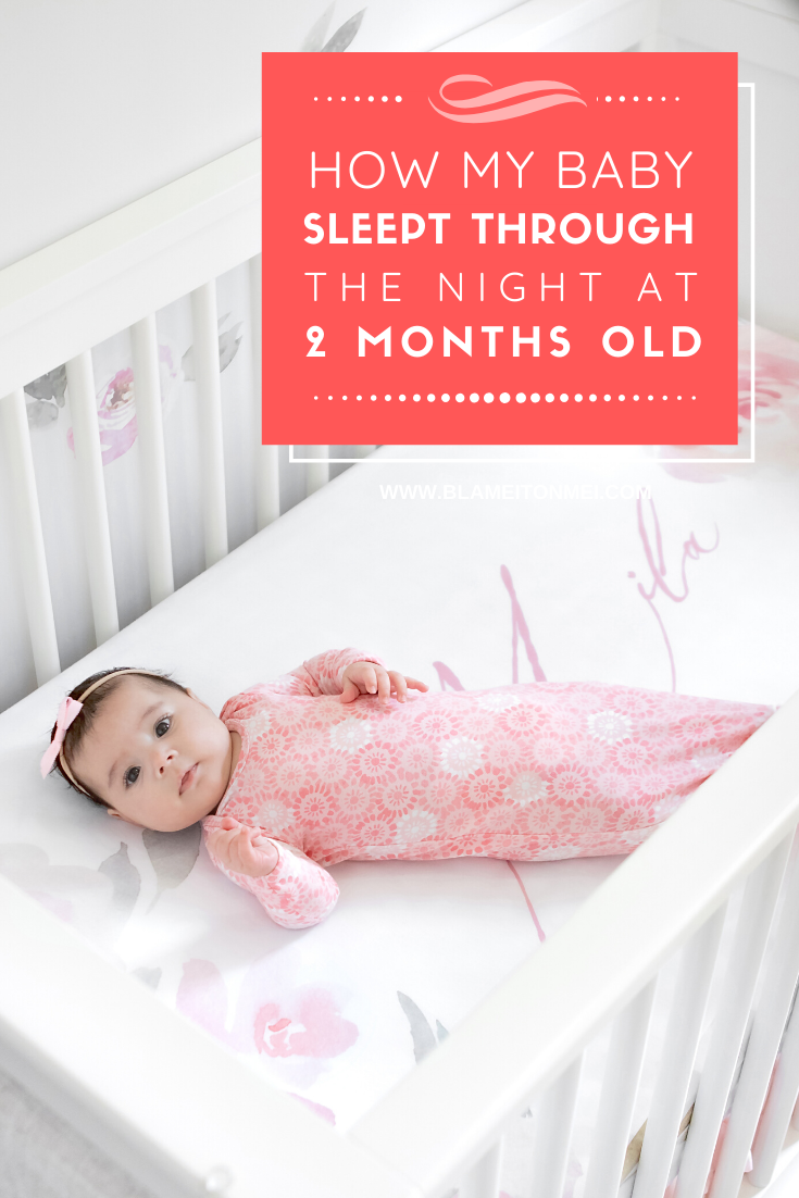 Blame it on Mei, @blameitonmei, Miami Fashion Lifestyle Blogger, Baby Sleeping Through The Night