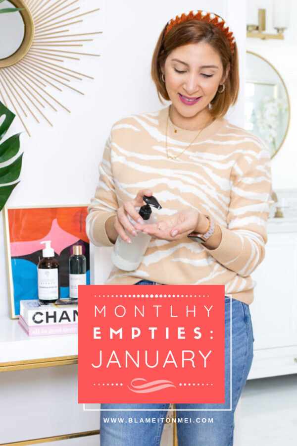 Blame it on Mei, @blameitonmei, Miami Lifestyle Mom Blogger, Beauty Empties January